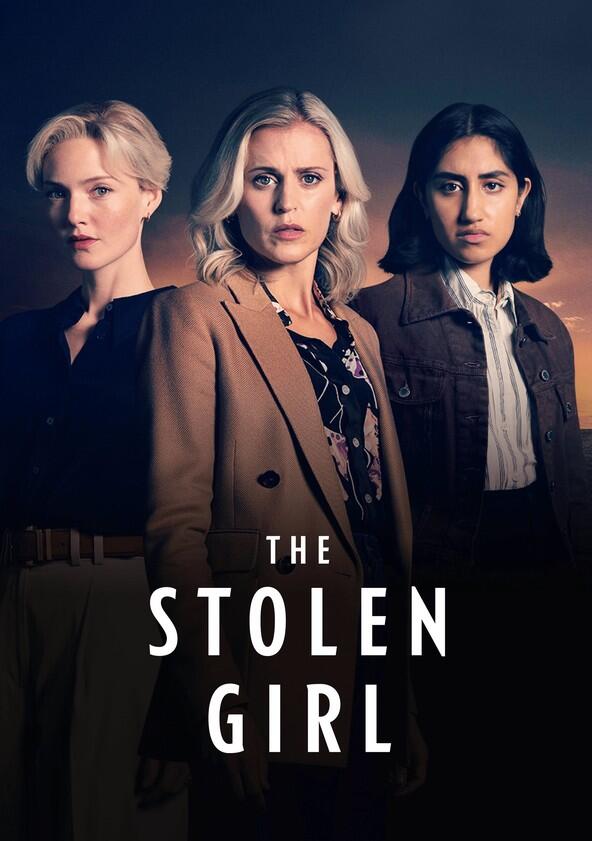 The Stolen Girl - Season 1 The Stolen Girl - Season 1