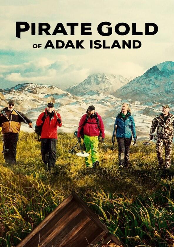 Pirate Gold of Adak Island - Season 1 Pirate Gold of Adak Island - Season 1