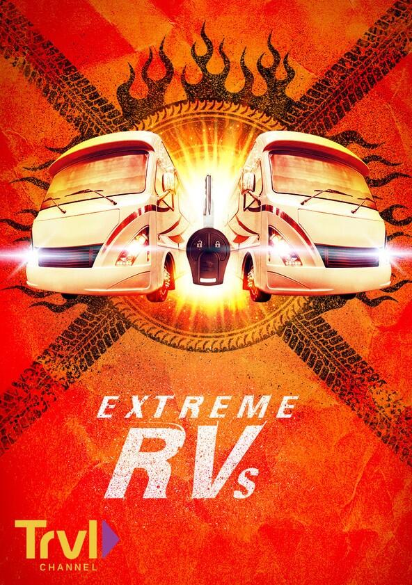Extreme RVs - Season 2 Extreme RVs - Season 2