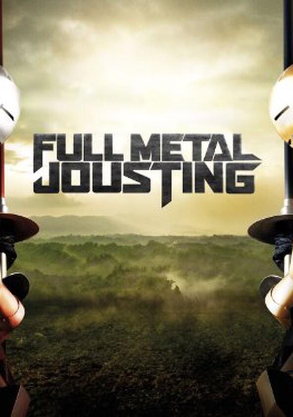 Full Metal Jousting - Season 1 Full Metal Jousting - Season 1