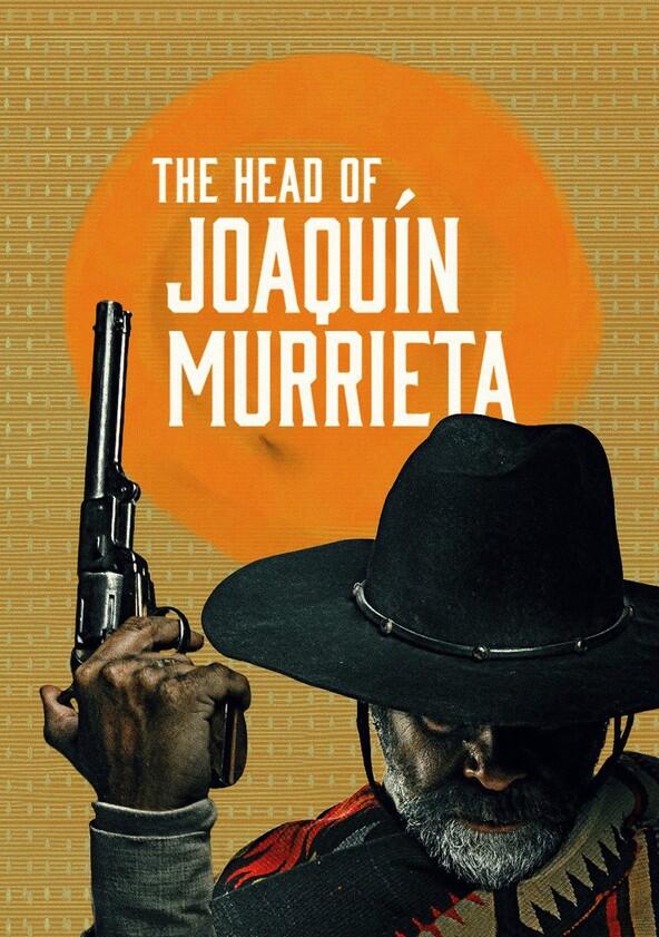 La Cabeza de Joaquín Murrieta - Season 1 La Cabeza de Joaquín Murrieta - Season 1