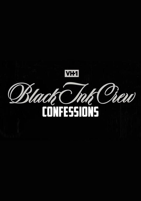 Black Ink Crew: Confessions - Season 1 Black Ink Crew: Confessions - Season 1