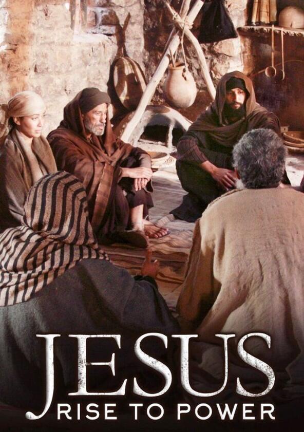 Jesus: Rise to Power - Season 1 Jesus: Rise to Power - Season 1