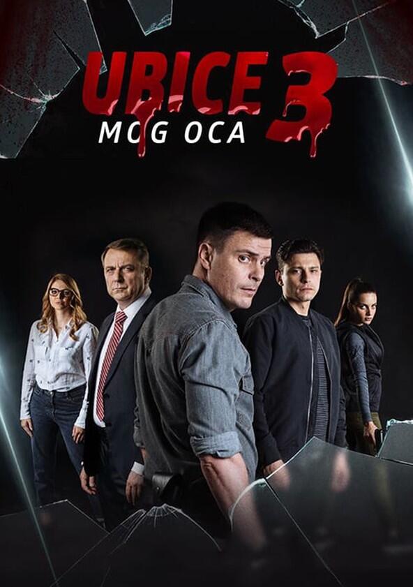 Ubice mog oca - Season 3 Ubice mog oca - Season 3