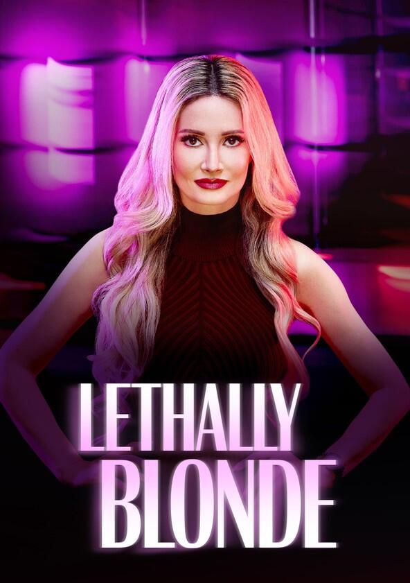 Lethally Blonde - Season 1 Lethally Blonde - Season 1