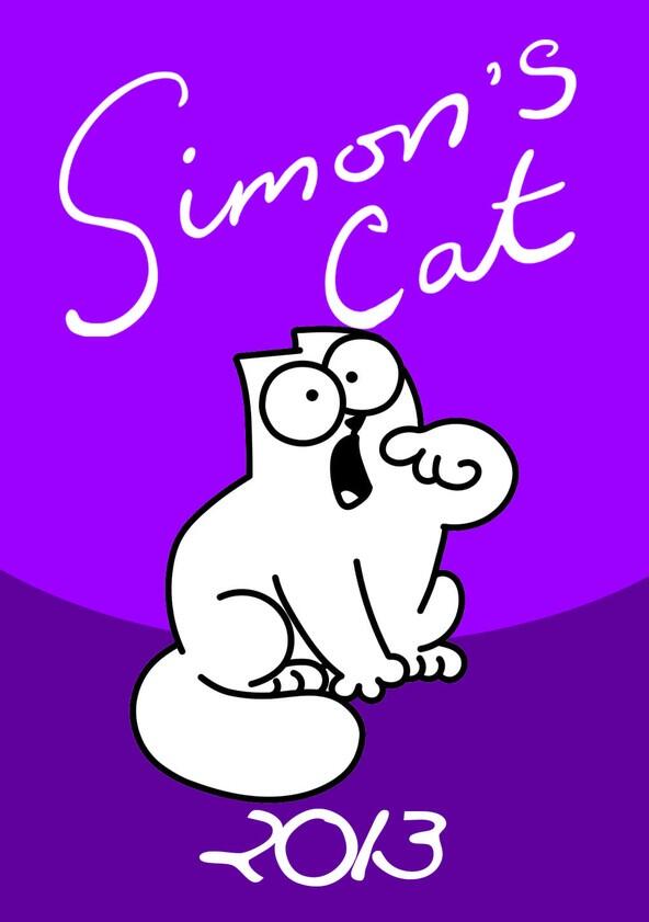 Simon's Cat - Season 6 / Year 2013 Simon's Cat - Season 6 / Year 2013