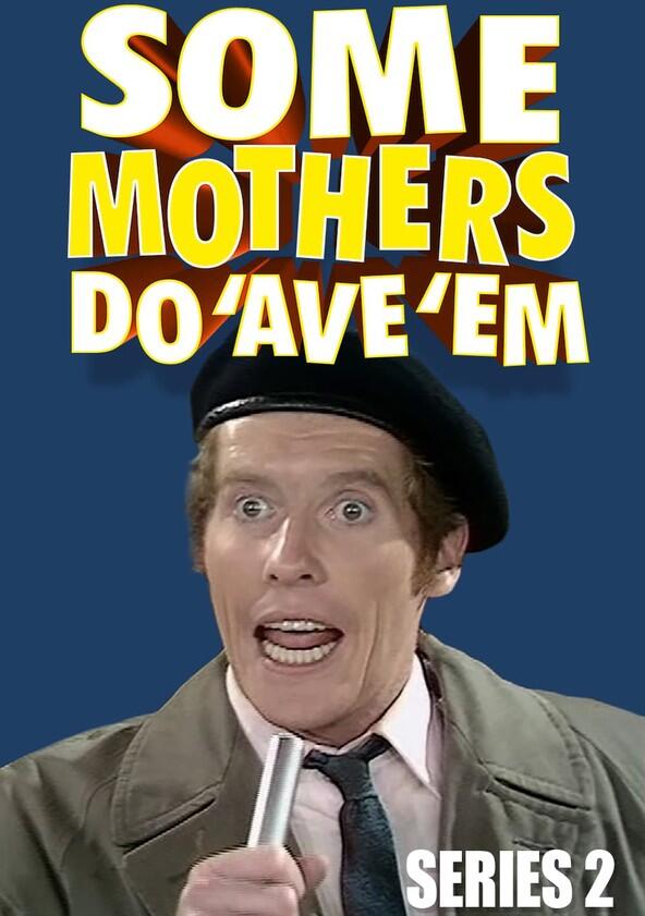 Some Mothers Do 'Ave 'Em - Season 2 Some Mothers Do 'Ave 'Em - Season 2