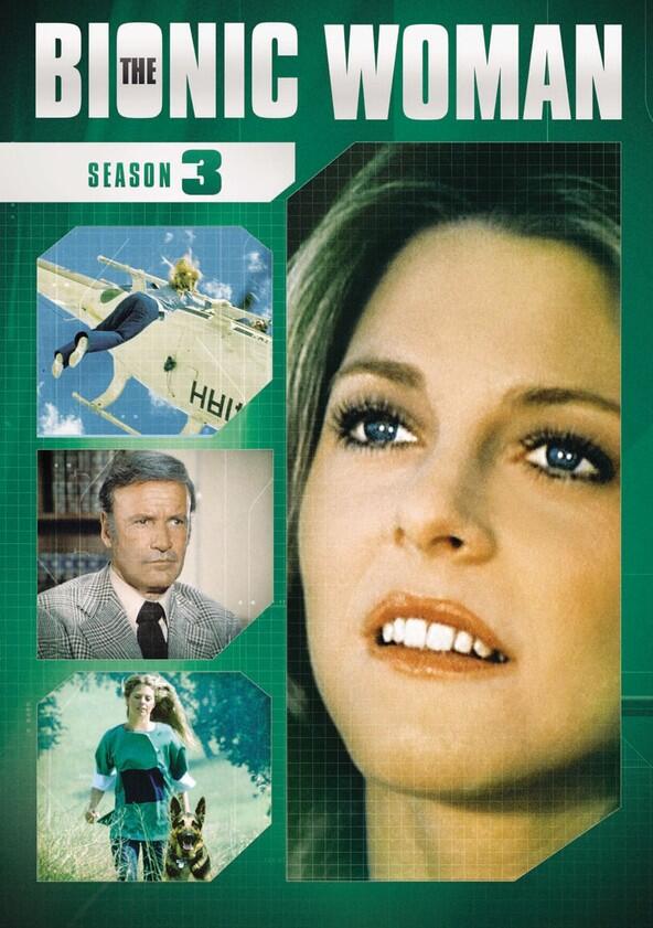The Bionic Woman - Season 3 The Bionic Woman - Season 3