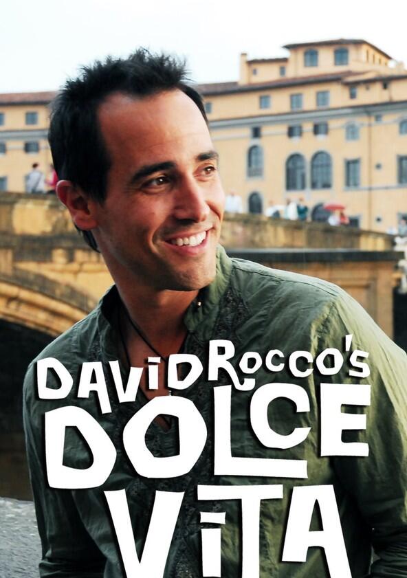 David Rocco's Dolce Vita - Season 2 David Rocco's Dolce Vita - Season 2