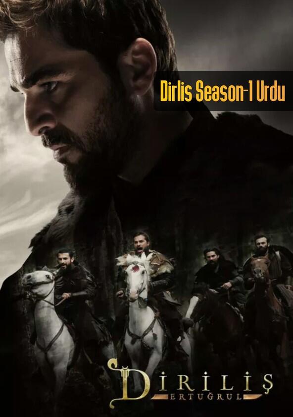 Diriliş Ertuğrul - Season 1 Diriliş Ertuğrul - Season 1
