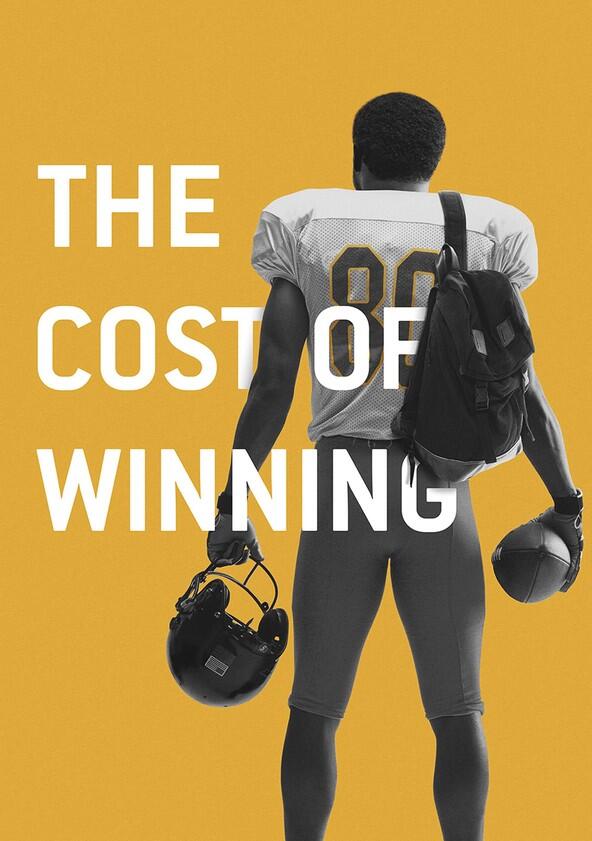The Cost of Winning - Season 1 The Cost of Winning - Season 1