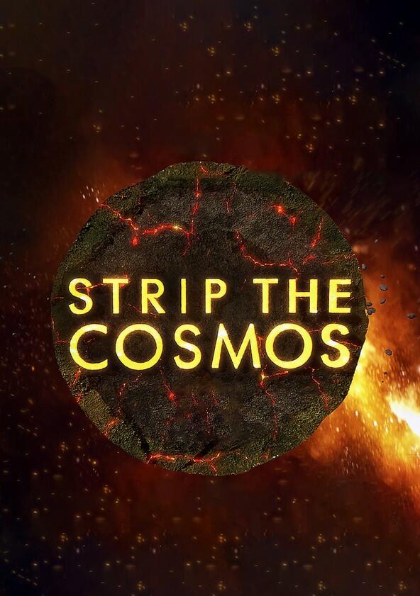 Strip the Cosmos - Season 2 Strip the Cosmos - Season 2
