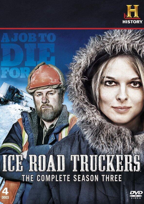Ice Road Truckers - Season 3 Ice Road Truckers - Season 3