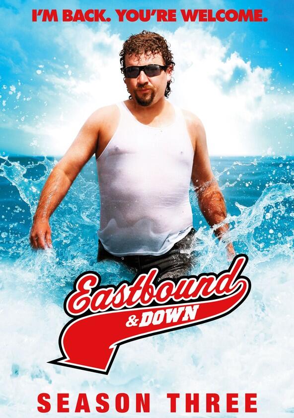 Eastbound & Down - Season 3 Eastbound & Down - Season 3