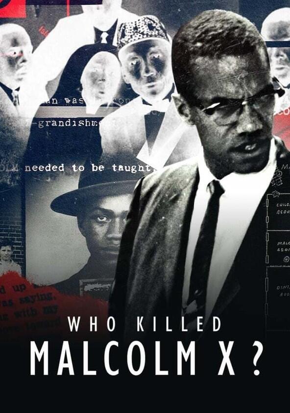 Who Killed Malcolm X? - Season 1 Who Killed Malcolm X? - Season 1