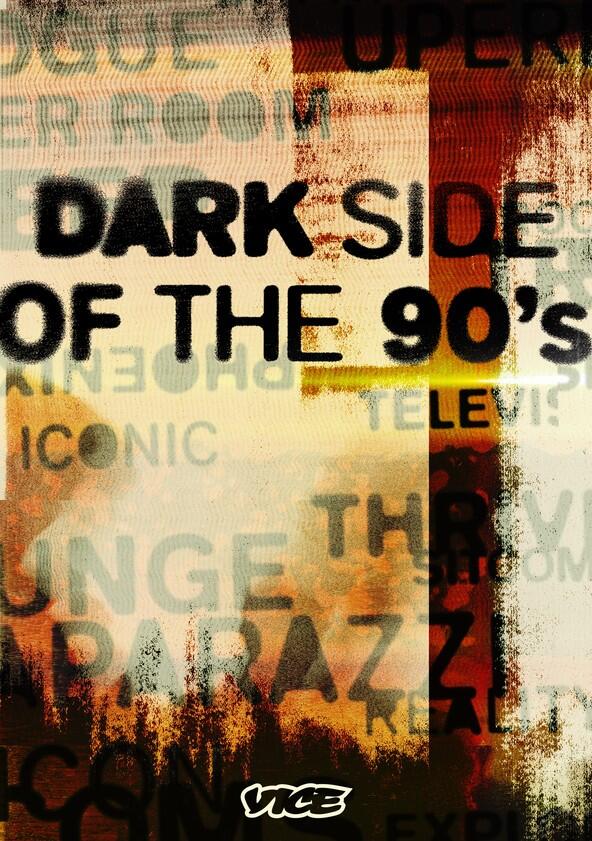 Dark Side of the 90's - Season 3 Dark Side of the 90's - Season 3