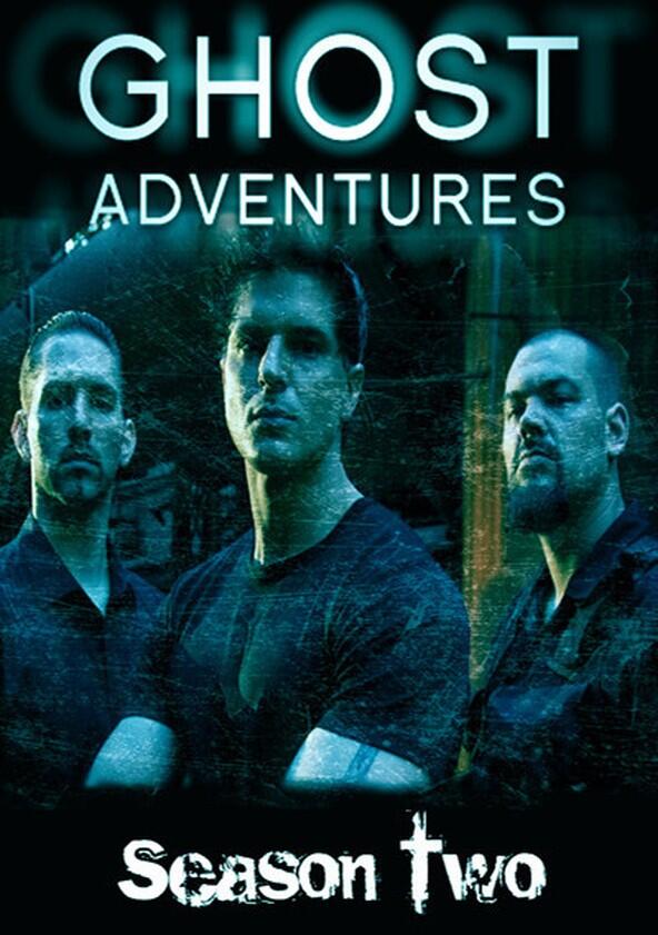 Ghost Adventures - Season 2 Ghost Adventures - Season 2