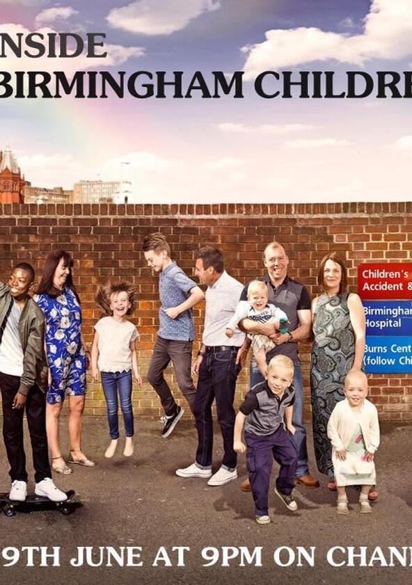 Inside Birmingham Children's Hospital - Season 2 Inside Birmingham Children's Hospital - Season 2