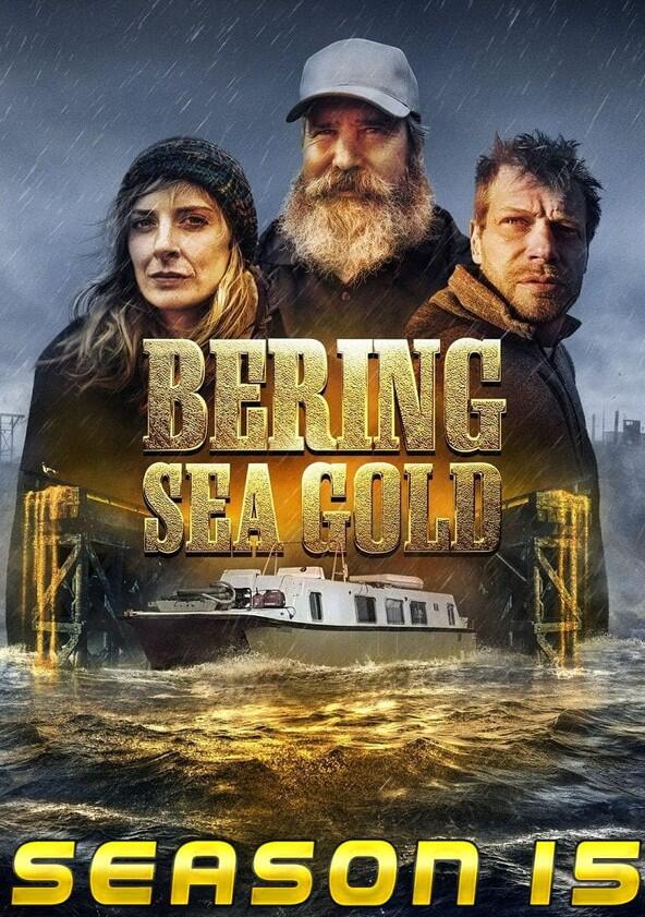 Bering Sea Gold - Season 15 Bering Sea Gold - Season 15