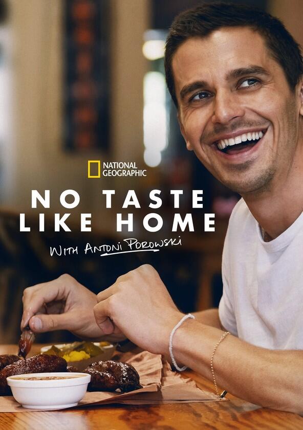 No Taste Like Home with Antoni Porowski - Season 1 No Taste Like Home with Antoni Porowski - Season 1