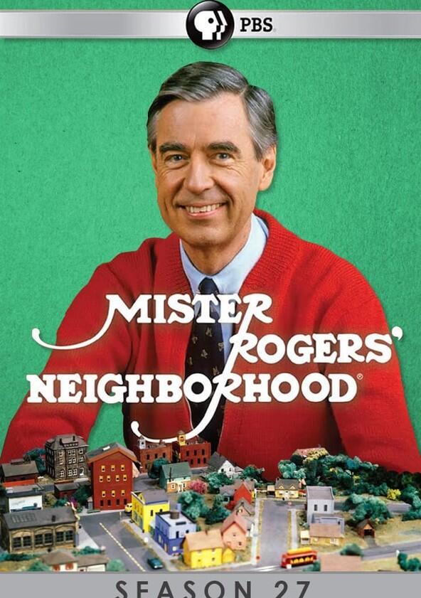 Mister Rogers' Neighborhood - Season 27 Mister Rogers' Neighborhood - Season 27