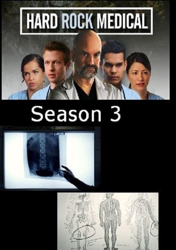 Hard Rock Medical - Season 3 Hard Rock Medical - Season 3