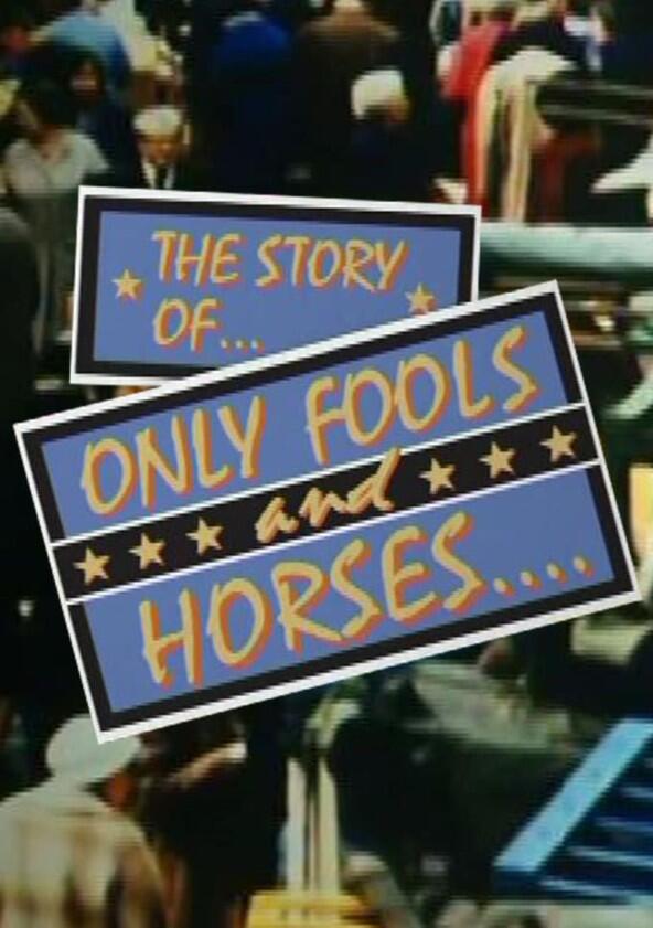 The Story of Only Fools and Horses - Season 1 The Story of Only Fools and Horses - Season 1