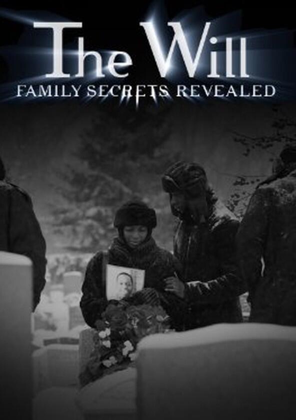 The Will: Family Secrets Revealed - Season 2 The Will: Family Secrets Revealed - Season 2