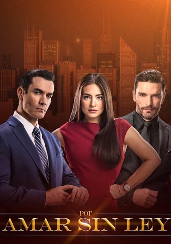 Por amar sin ley - Season 1 Por amar sin ley - Season 1