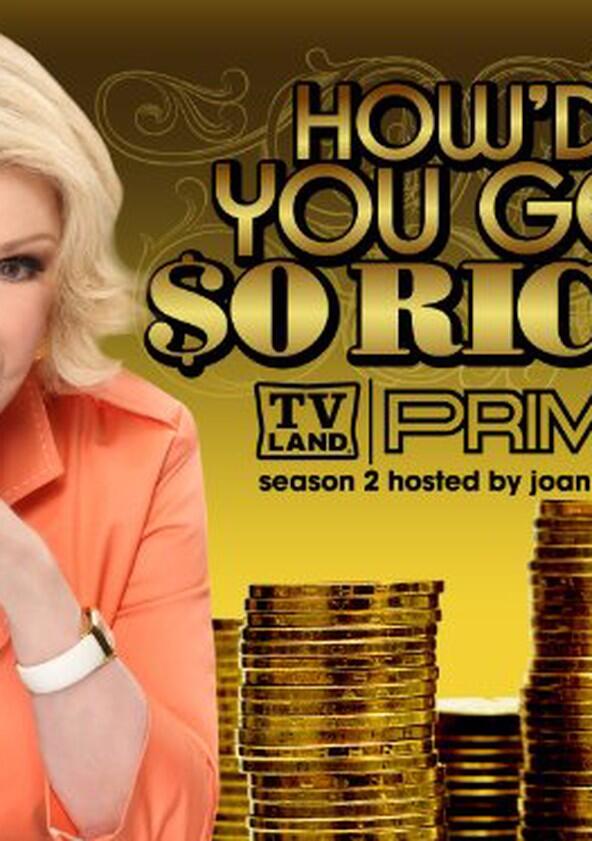 How'd You Get So Rich? - Season 1 How'd You Get So Rich? - Season 1
