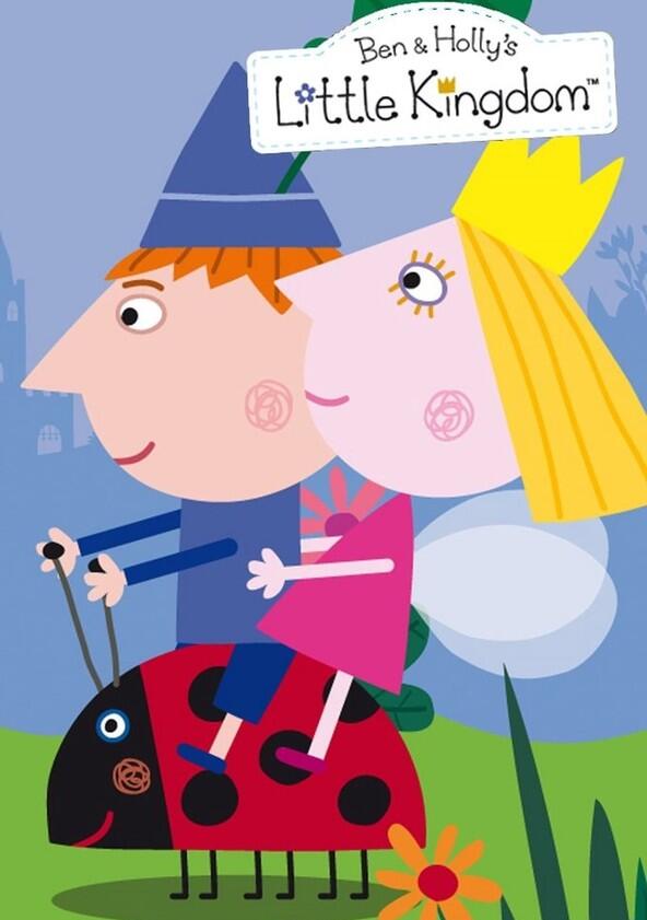 Ben & Holly's Little Kingdom - Season 1 Ben & Holly's Little Kingdom - Season 1