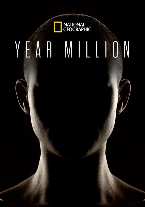 Year Million - Season 1 Year Million - Season 1