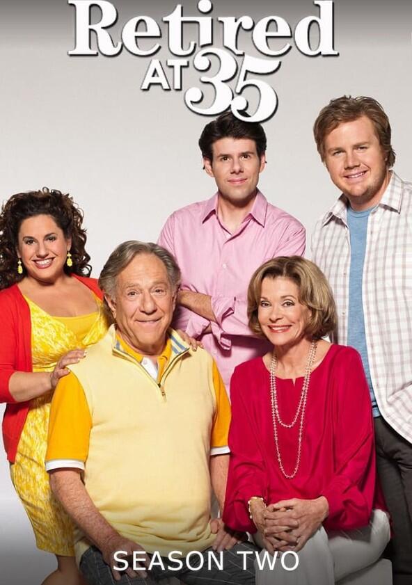 Retired at 35 - Season 2 Retired at 35 - Season 2