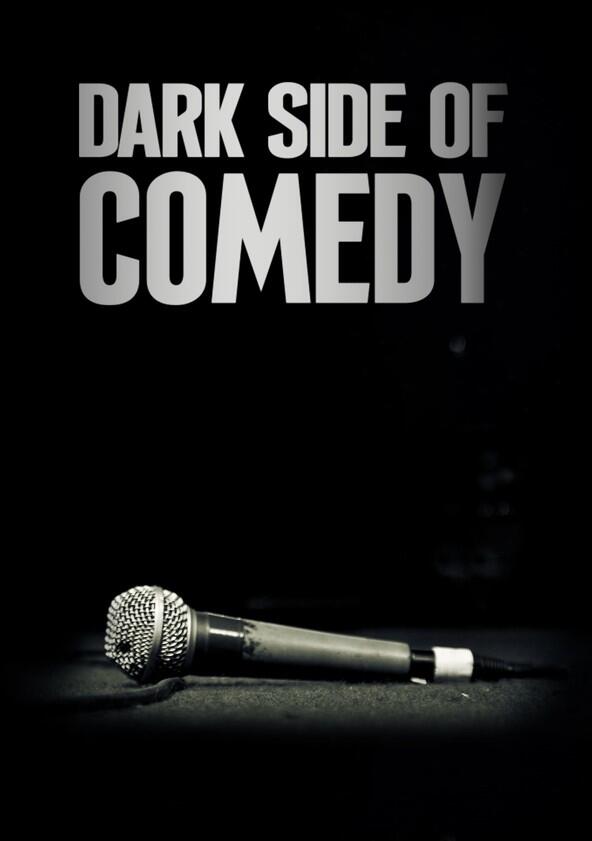Dark Side of Comedy - Season 1 Dark Side of Comedy - Season 1