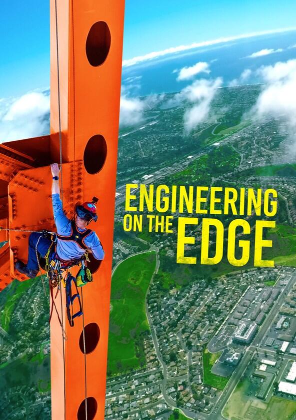 Engineering on the Edge - Season 1 Engineering on the Edge - Season 1
