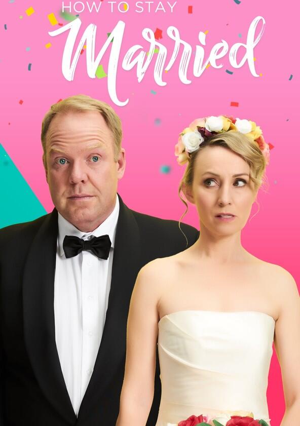 How to Stay Married - Season 1 How to Stay Married - Season 1