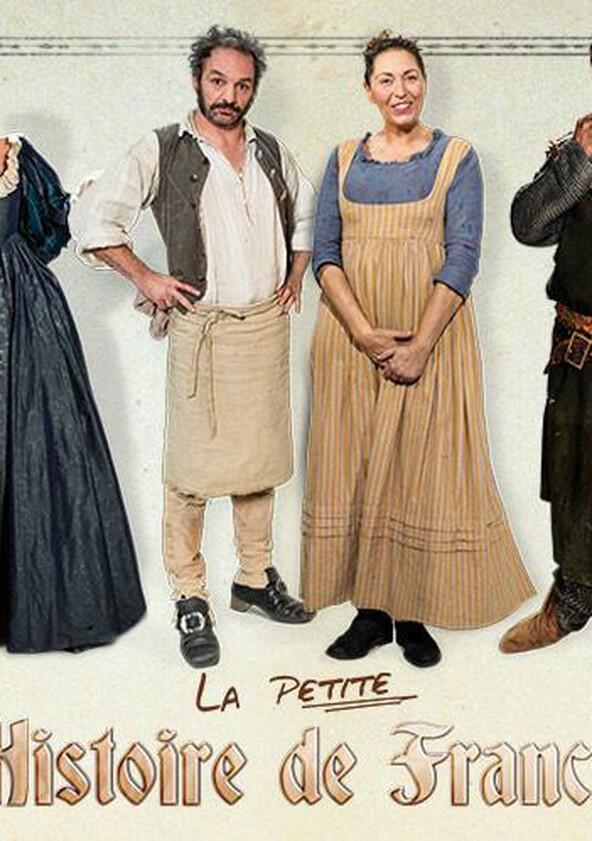 La Petite Histoire de France - Season 1 La Petite Histoire de France - Season 1