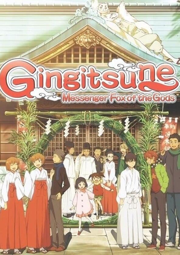 Gingitsune: Messenger Fox of the Gods - Season 1 Gingitsune: Messenger Fox of the Gods - Season 1