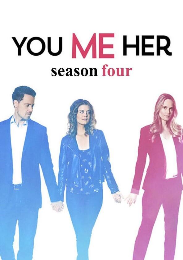 You Me Her - Season 4 You Me Her - Season 4