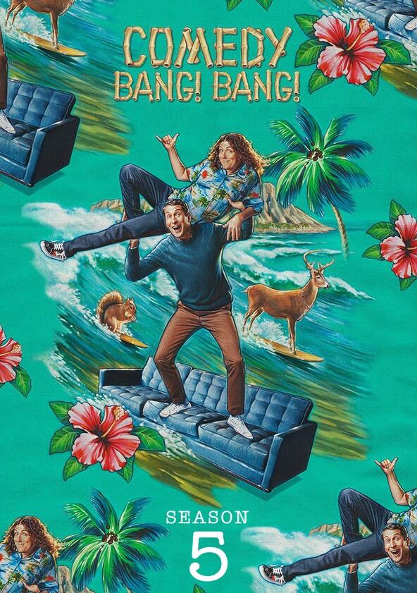 Comedy Bang! Bang! - Season 5 Comedy Bang! Bang! - Season 5