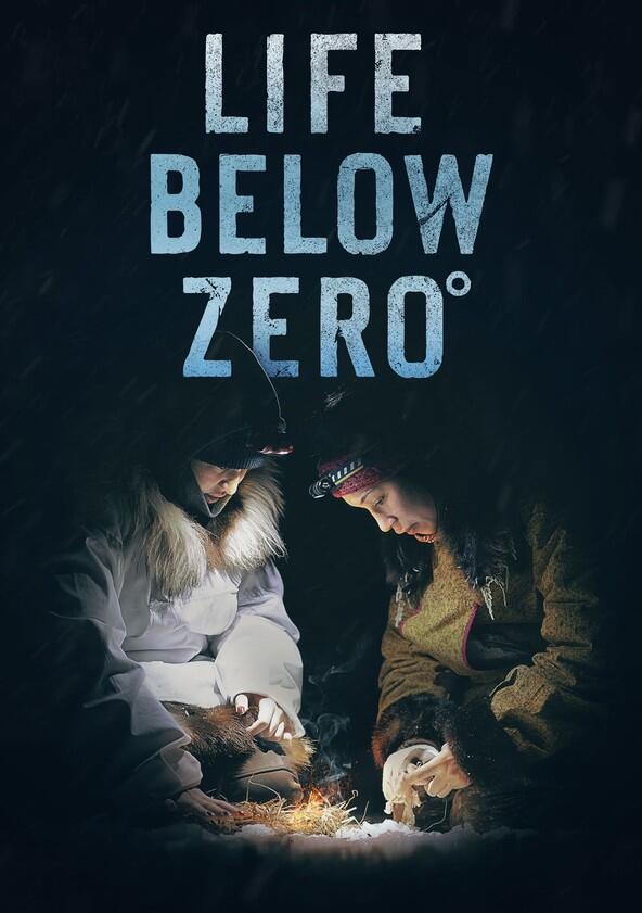 Life Below Zero° - Season 23 Life Below Zero° - Season 23