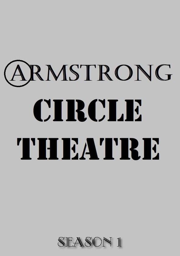 Armstrong Circle Theatre - Season 1 Armstrong Circle Theatre - Season 1