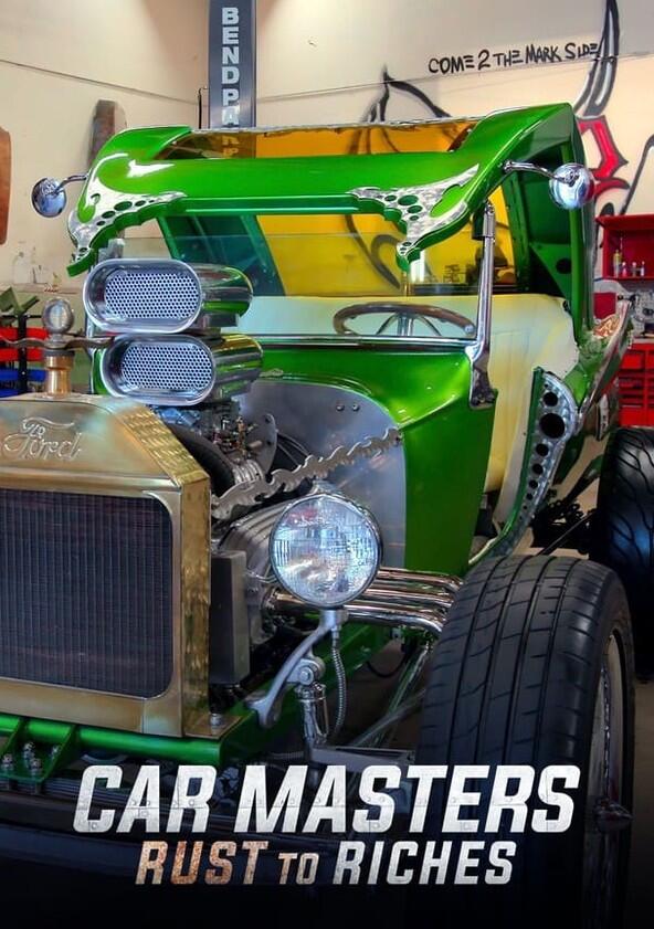 Car Masters: Rust to Riches - Season 4 Car Masters: Rust to Riches - Season 4