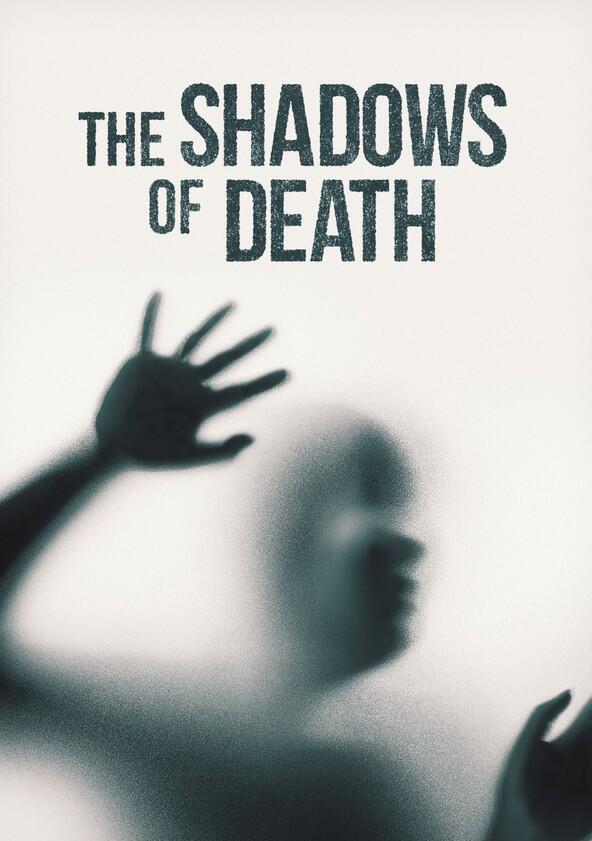 The Shadows of Death - Season 1 The Shadows of Death - Season 1