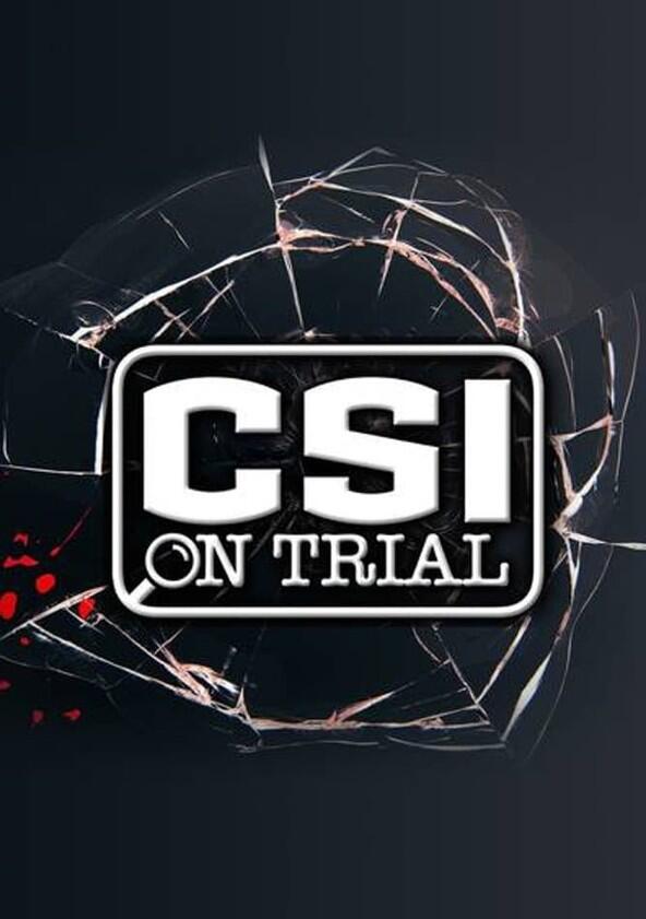 CSI On Trial - Season 1 CSI On Trial - Season 1