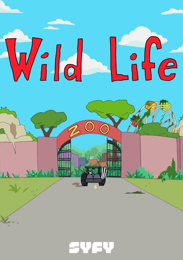 Wild Life - Season 1 Wild Life - Season 1