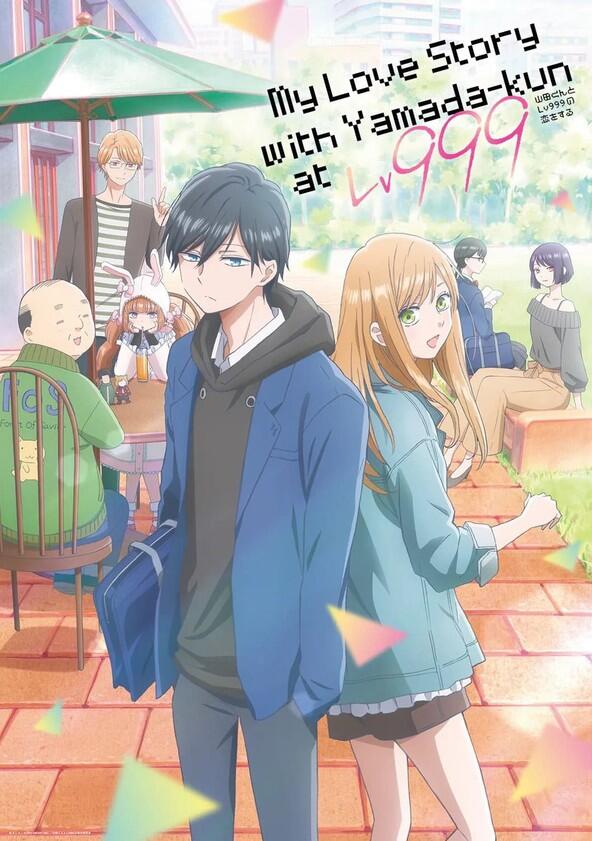 My Love Story with Yamada-kun at Lv999 - Season 1 My Love Story with Yamada-kun at Lv999 - Season 1