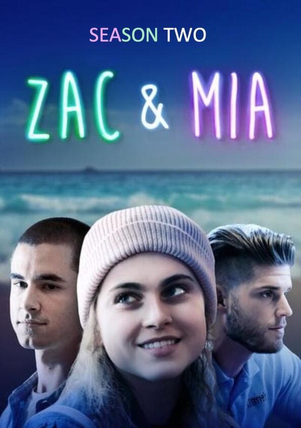Zac & Mia - Season 2 Zac & Mia - Season 2