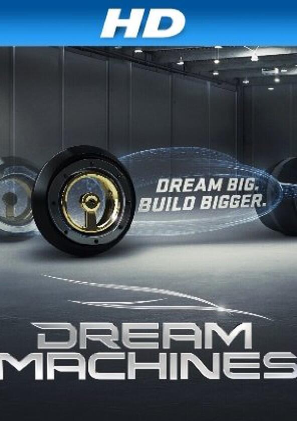 Dream Machines - Season 1 Dream Machines - Season 1