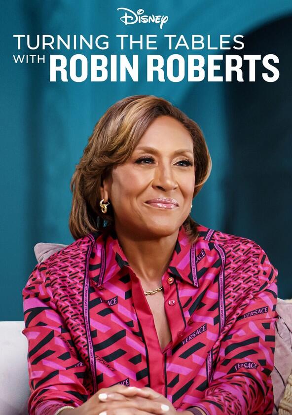 Turning the Tables with Robin Roberts - Season 2 Turning the Tables with Robin Roberts - Season 2